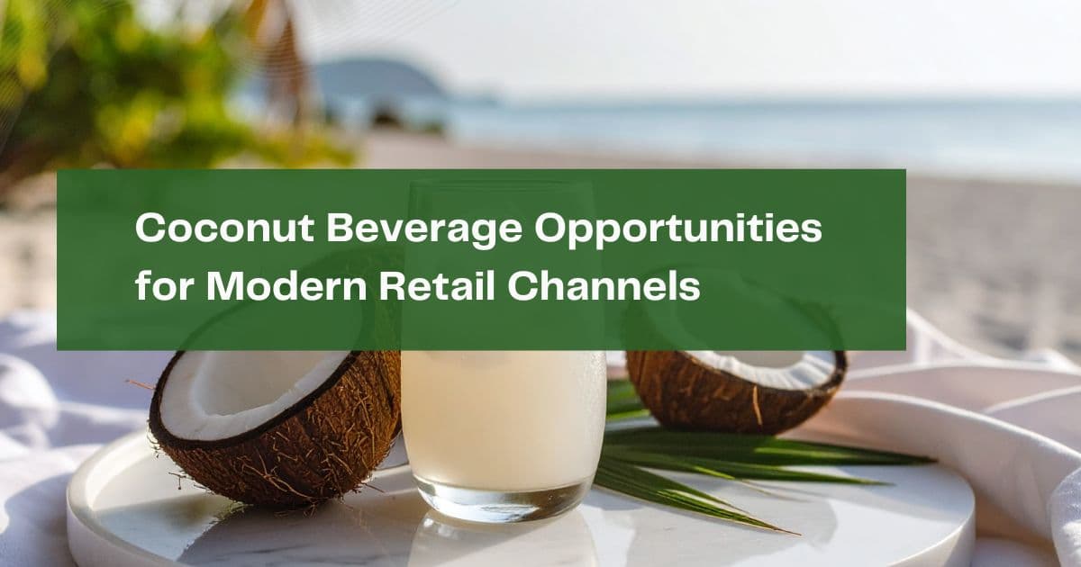 Coconut Beverages in Modern Retail Channels