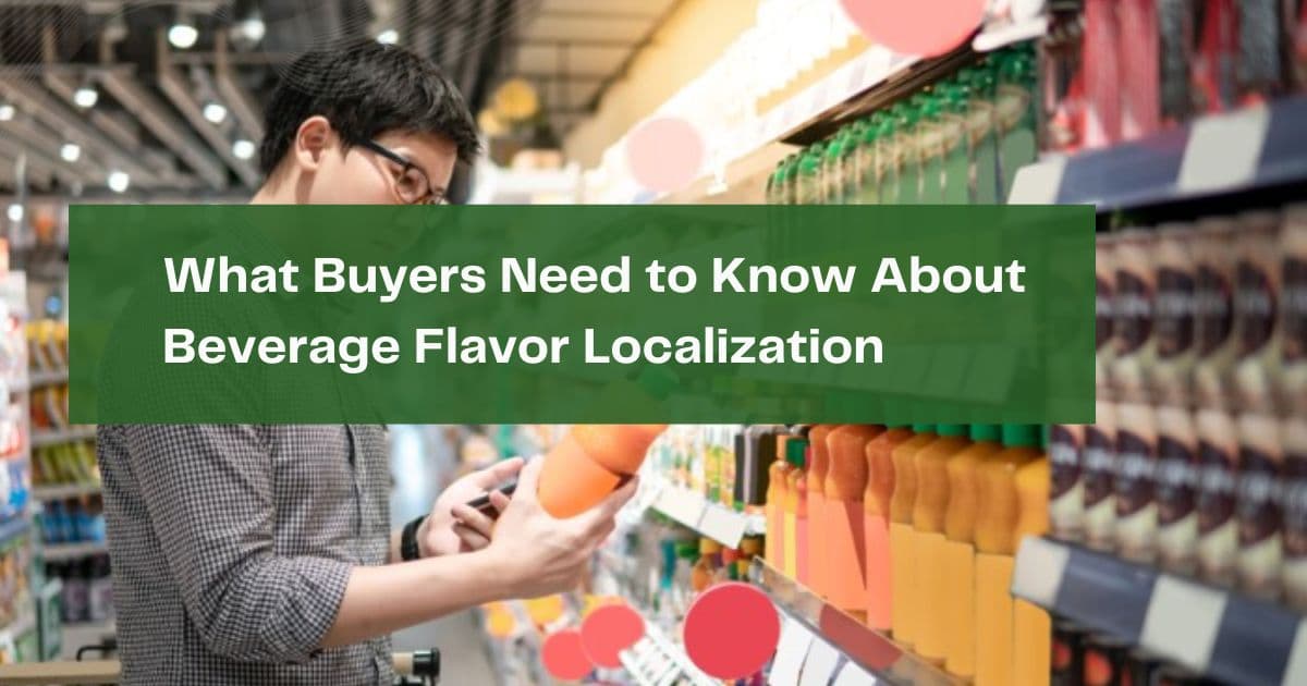 Beverage Flavor Localization for Buyers