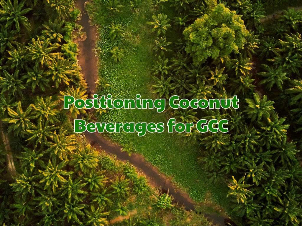 Positioning Coconut Beverages for GCC